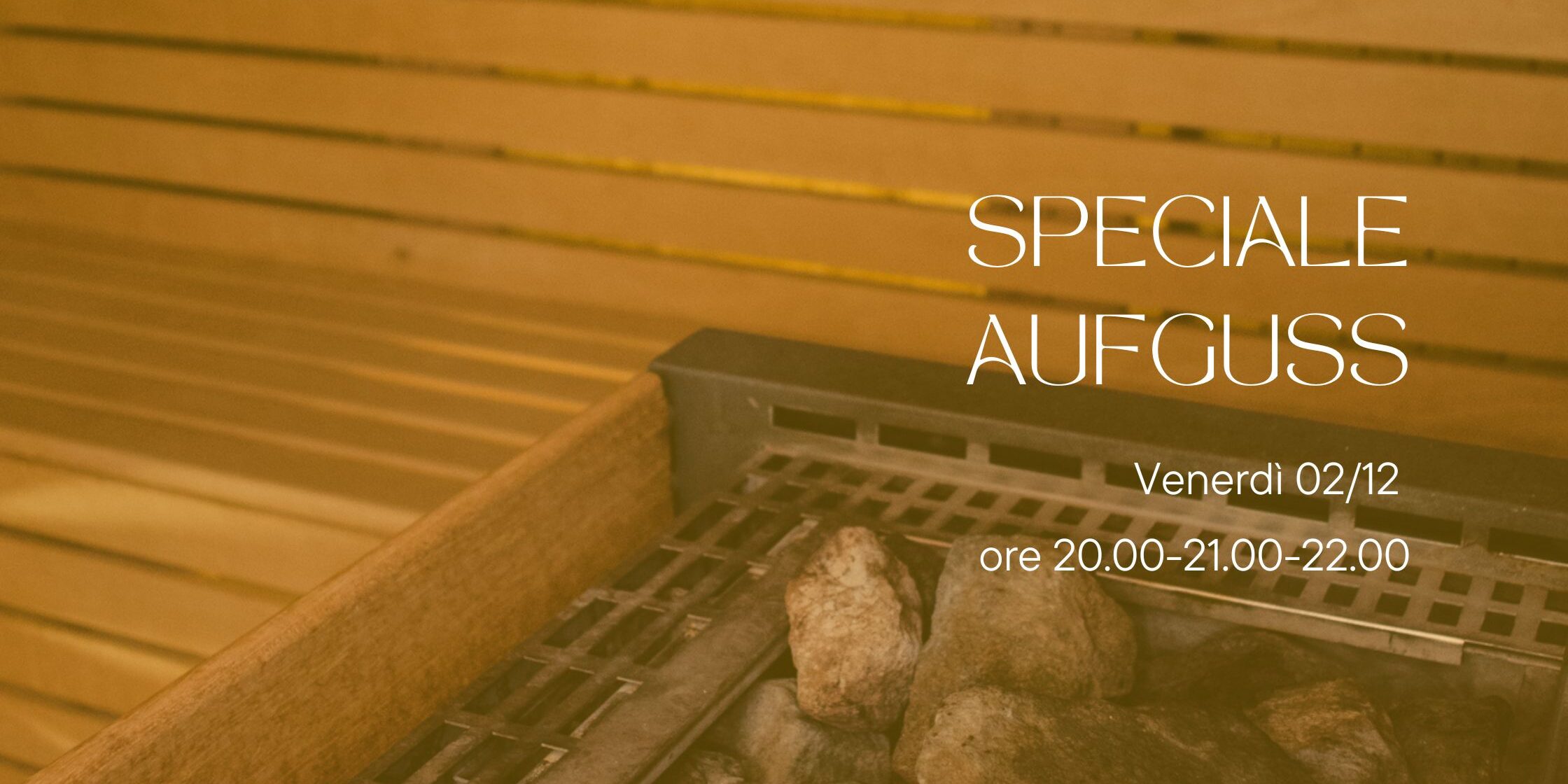 2 dicembre speciale aufguss serata speciale Aufguss 2 dicembre