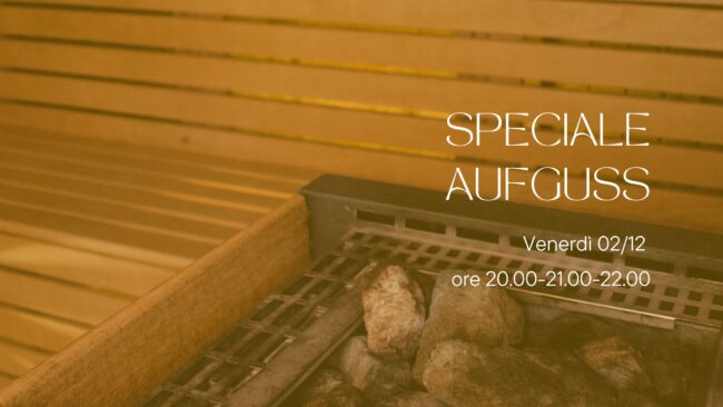 serata speciale Aufguss 2 dicembre